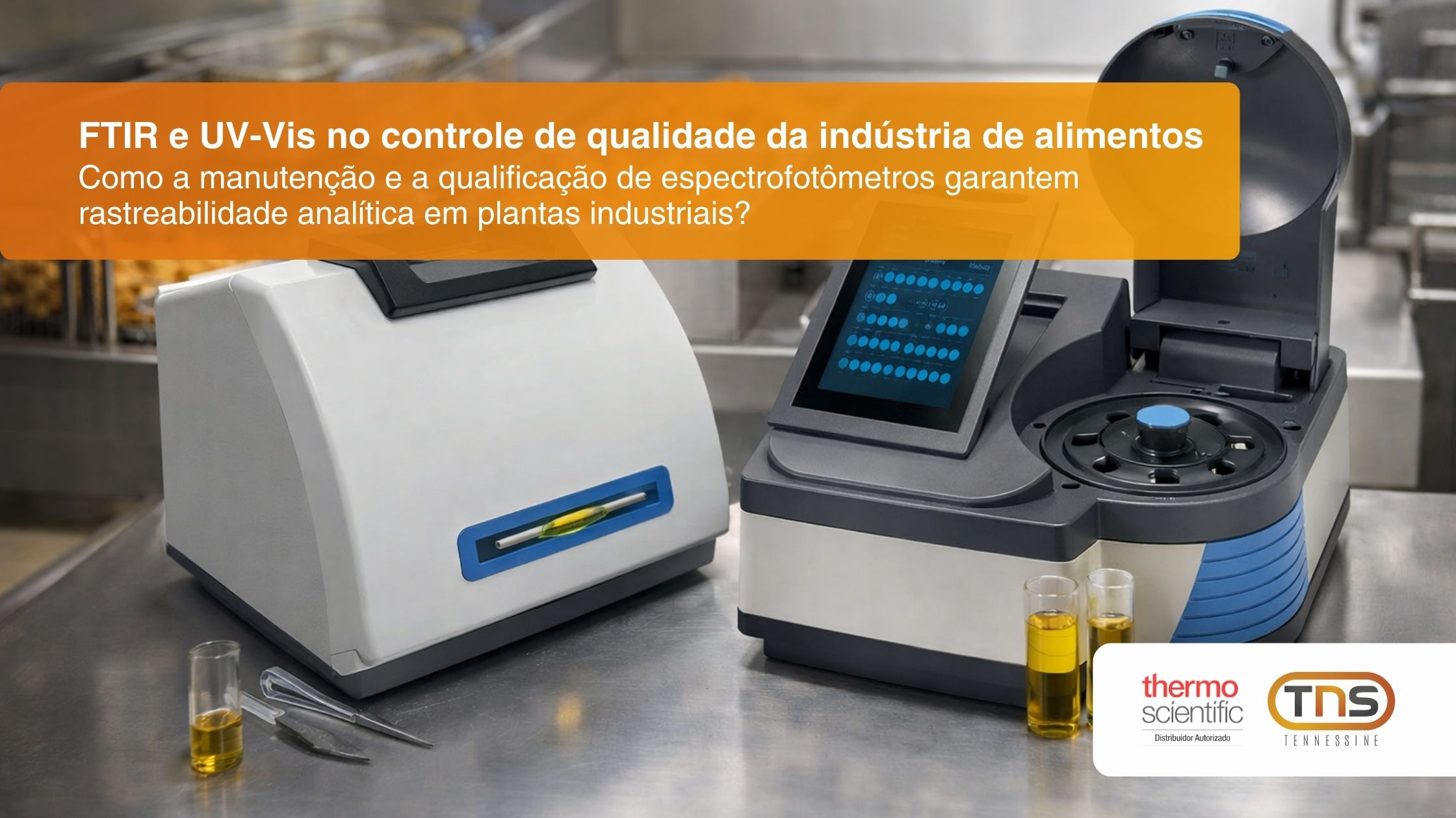 FTIR e UV-Vis no controle de qualidade da indústria de alimentos